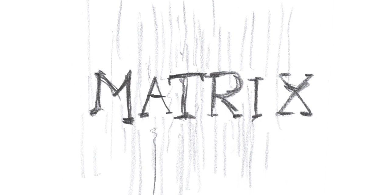 The Matrix