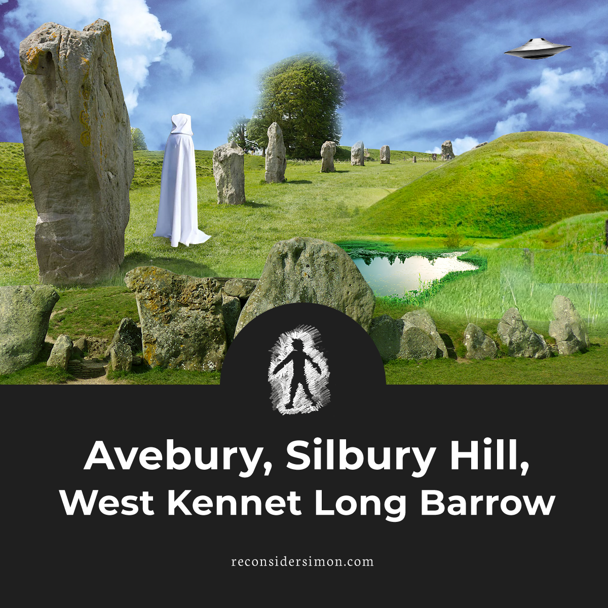 Avebury Stone Circle. Silbury Hill & West Kennet Long Barrow